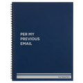 Personalized Per My Previous Email Spiral Notebook (large) | Blue