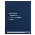 Personalized Meetings That Easily Could've Been Emails Spiral Notebook (large) | Blue