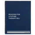 Personalized Reasons For a Future Therapy Bill Spiral Notebook (large) | Blue