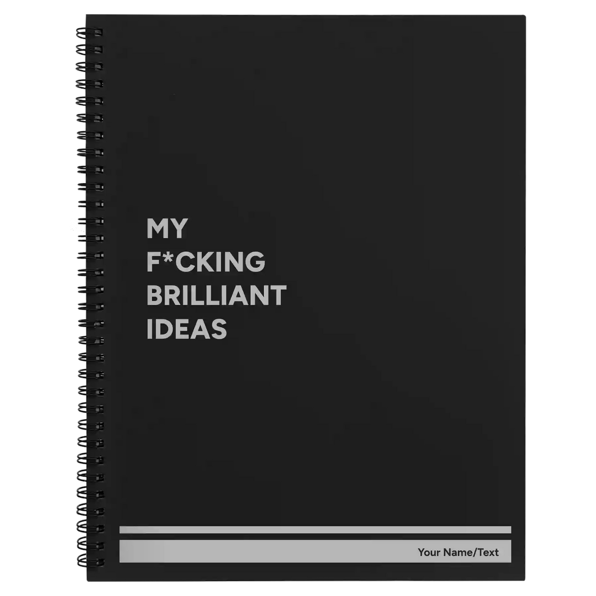 Personalized Fcking Brilliant Ideas Spiral Notebook (large) | Black