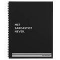 Personalized Me Sarcastic Never Spiral Notebook (large) | Black