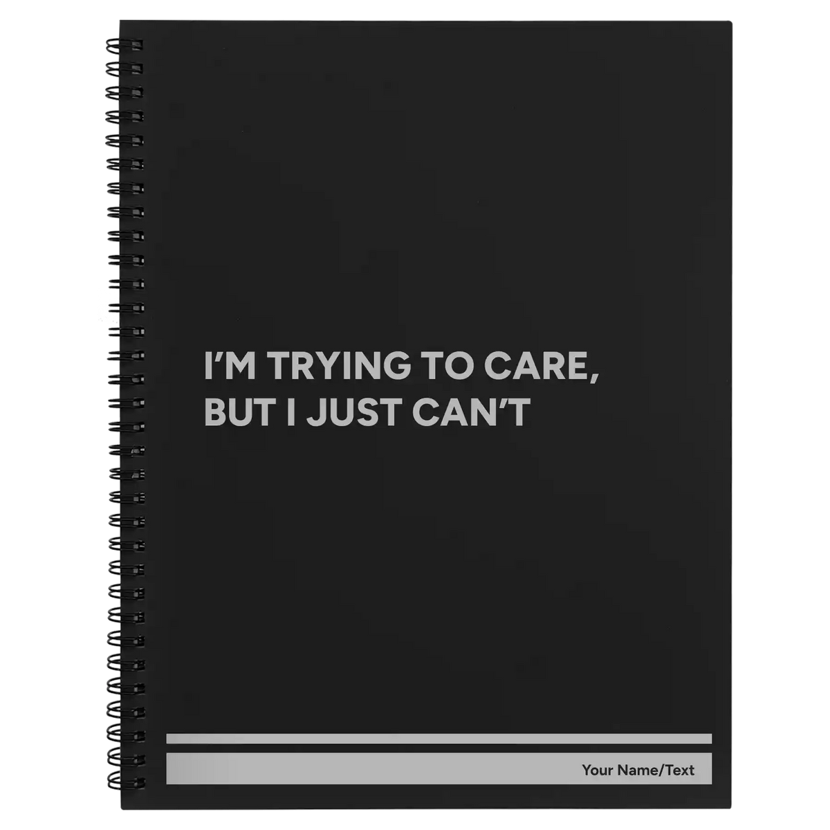 Personalized Trying to Care Spiral Notebook (large) | Black