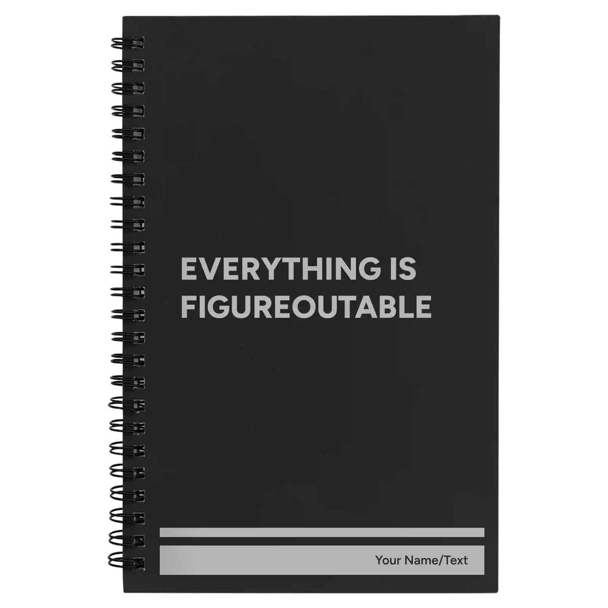 Personalized Everything is Figureoutable Spiral Notebook (small) | Black