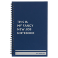 Personalized Fancy New Job Spiral Notebook (small) | Blue