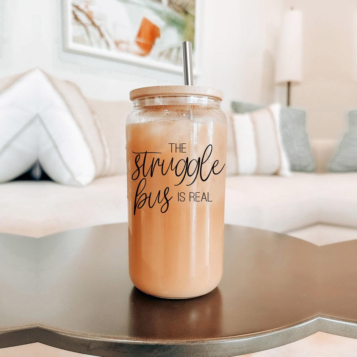 Struggle Bus 17oz